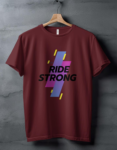 Ride Strong T Shirt Regular Neck