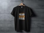 Classic T Shirt Never Lose Focus