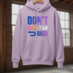 Classic Hoodie Lavender Dont Look Back